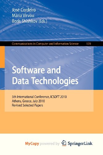 9783642295799: Software and Data Technologies: 5th International Conference, ICSOFT 2010, Athens, Greece, July 22-24, 2010. Revised Selected Papers
