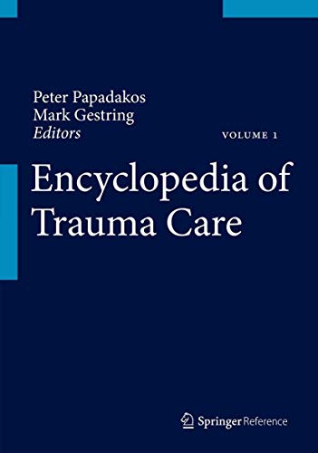 9783642296116: Encyclopedia of Trauma Care