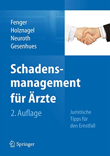 Stock image for Schadensmanagement fr rzte: Juristische Tipps fr den Ernstfall (German Edition) for sale by GF Books, Inc.