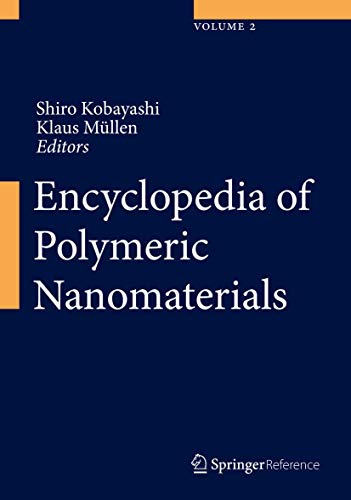 Encyclopedia of polymeric nanomaterials. Vol. I, II, III