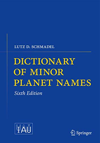 Stock image for Dictionary of Minor Planet Names for sale by Irish Booksellers
