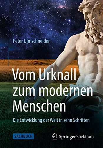 Stock image for Vom Urknall Zum Modernen Menschen: Die Entwicklung Der Welt in Zehn Schritten for sale by Chiron Media