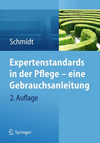 9783642299926: Expertenstandards in der Pflege - eine Gebrauchsanleitung