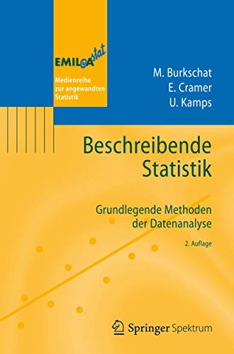 Stock image for Beschreibende Statistik: Grundlegende Methoden der Datenanalyse (EMIL@A-stat) (German Edition) for sale by Jasmin Berger