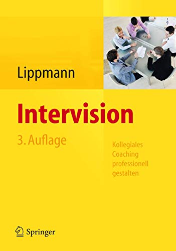 Beispielbild fr Intervision: Kollegiales Coaching professionell gestalten zum Verkauf von medimops