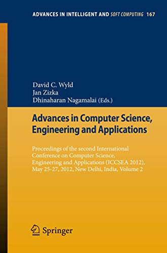 Imagen de archivo de Advances in Computer Science, Engineering and Applications : Proceedings of the Second International Conference on Computer Science, Engineering and Applications (ICCSEA 2012), May 25-27, 2012, New Delhi, India, Volume 2 a la venta por Buchpark