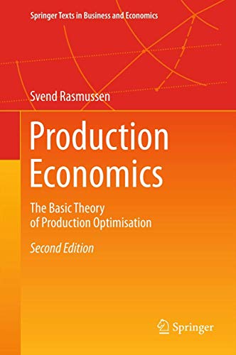 Stock image for Production Economics: The Basic Theory of Production Optimisation (Springer Texts in Business and Economics) for sale by medimops