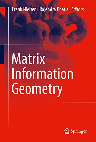 9783642302312: Matrix Information Geometry