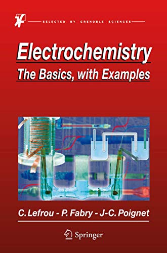 9783642302497: Electrochemistry: The Basics, With Examples