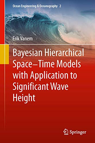 Stock image for Bayesian Hierarchical Space-Time Models with Application to Significant Wave Height for sale by Buchpark