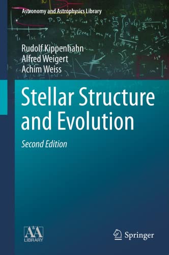 Imagen de archivo de Stellar Structure and Evolution (Astronomy and Astrophysics Library) a la venta por Greenway