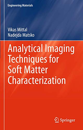 Stock image for Analytical Imaging Techniques for Soft Matter Characterization (Engineering Materials) for sale by Phatpocket Limited