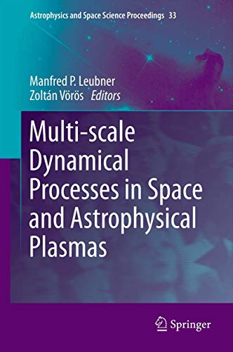 Multi-scale Dynamical Processes in Space and Astrophysical Plasmas (Astrophysics and Space Scienc...