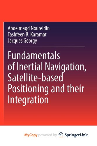 9783642304675: Fundamentals of Inertial Navigation, Satellite-based Positioning and their Integration