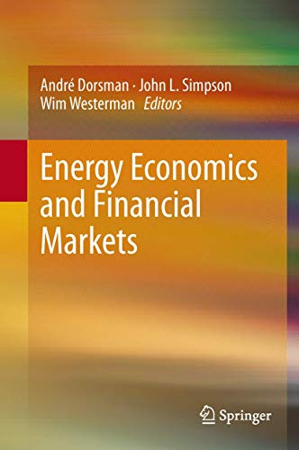 Imagen de archivo de Energy Economics and Financial Markets. a la venta por Antiquariat im Hufelandhaus GmbH  vormals Lange & Springer