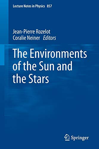 Beispielbild fr The Environments of the Sun and the Stars. zum Verkauf von Gast & Hoyer GmbH