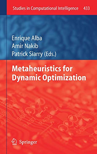 9783642306648: Metaheuristics for Dynamic Optimization: 433 (Studies in Computational Intelligence)