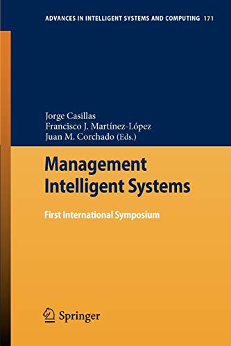 9783642308635: Management Intelligent Systems: First International Symposium: 171 (Advances in Intelligent Systems and Computing, 171)