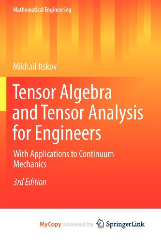 9783642308802: Tensor Algebra and Tensor Analysis for Engineers: With Applications to Continuum Mechanics