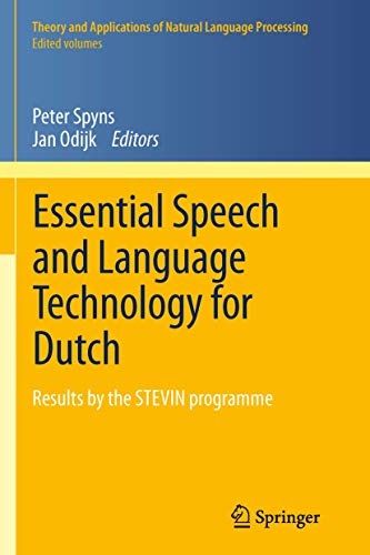 Beispielbild fr Essential Speech and Language Technology for Dutch : Results by the STEVIN-programme zum Verkauf von Buchpark