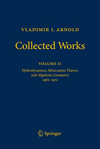 Imagen de archivo de Vladimir I. Arnold Collected Works: Hydrodynamics, Bifurcation Theory, and Algebraic Geometry 1965-1972: Vol 2 a la venta por Revaluation Books