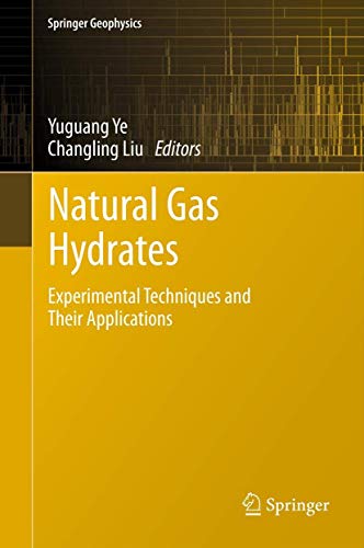 9783642311000: Natural Gas Hydrates: Experimental Techniques and Their Applications (Springer Geophysics)