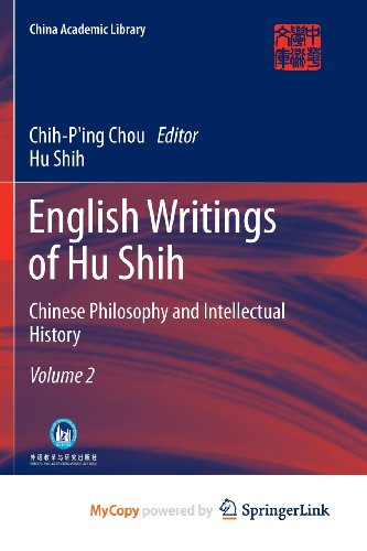 9783642311826: English Writings of Hu Shih: Chinese Philosophy and Intellectual History (Volume 2)