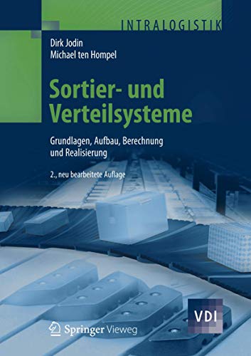 9783642312892: Sortier- und Verteilsysteme: Grundlagen, Aufbau, Berechnung und Realisierung (VDI-Buch) (German Edition)