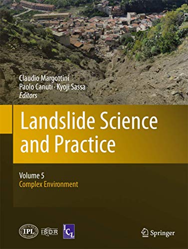 Landslide Science and Practice - 5. Volume 5: Complex Environment.