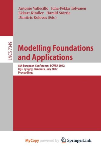 9783642314926: Modelling Foundations and Applications: 8th European Conference, ECMFA 2012, Kgs. Lyngby, Denmark, July 2-5, 2012, Proceedings