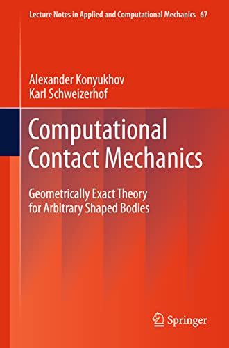 Stock image for Computational Contact Mechanics: Geometrically Exact Theory for Arbitrary Shaped Bodies for sale by Revaluation Books