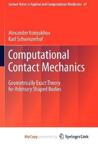 9783642315329: Computational Contact Mechanics: Geometrically Exact Theory for Arbitrary Shaped Bodies