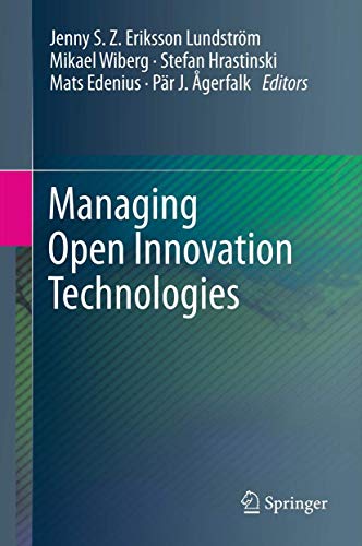 Managing Open Innovation Technologies [Hardcover] Eriksson Lundström, Jenny S. Z.; Wiberg, Mikael...