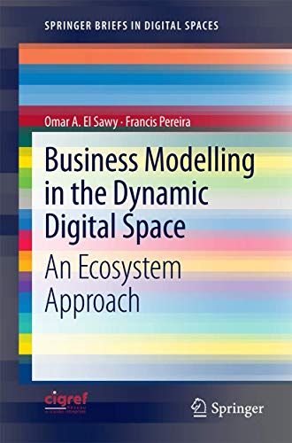 Beispielbild fr Business Modelling in the Dynamic Digital Space: An Ecosystem Approach zum Verkauf von Ammareal