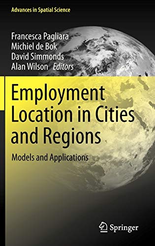 Beispielbild fr Employment Location in Cities and Regions: Models and Applications (Advances in Spatial Science) zum Verkauf von Saturday Books