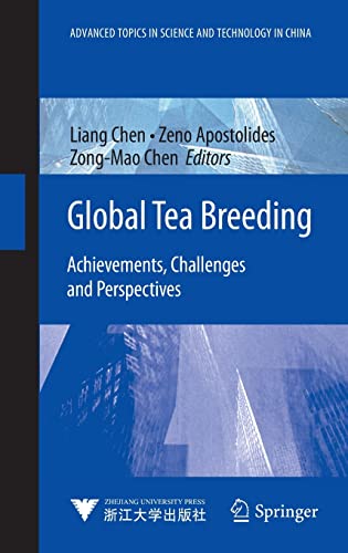 9783642318771: Global Tea Breeding: Achievements, Challenges and Perspectives (Advanced Topics in Science and Technology in China)