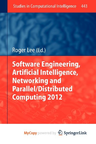9783642321733: Software Engineering, Artificial Intelligence, Networking and Parallel/Distributed Computing 2012