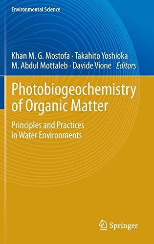9783642322228: Photobiogeochemistry of Organic Matter: Principles and Practices in Water Environments