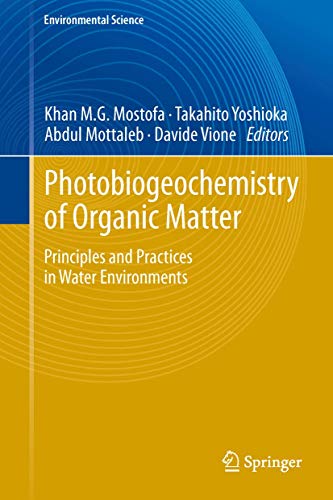 Stock image for Photobiogeochemistry of Organic Matter. Principles and Practises in Water Environments. for sale by Gast & Hoyer GmbH