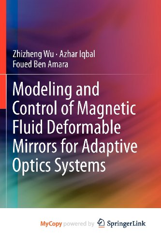 9783642322303: Modeling and Control of Magnetic Fluid Deformable Mirrors for Adaptive Optics Systems