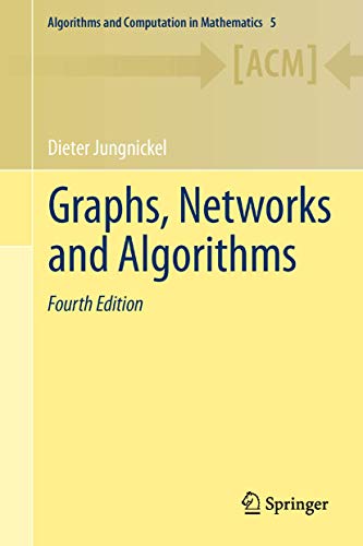Graphs, Networks and Algorithms (Algorithms and Computation in Mathematics, 5) (9783642322778) by Jungnickel, Dieter