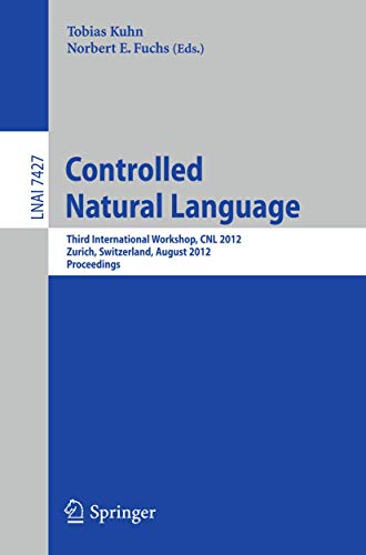 Controlled Natural Language - Kuhn, Tobias|Fuchs, Norbert E.