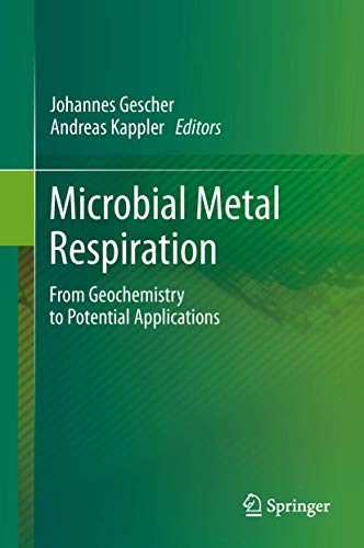 Microbial Metal Respiration. From Geochemistry to Potential Applications.
