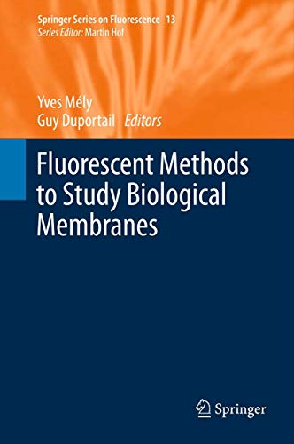 9783642331275: Fluorescent Methods to Study Biological Membranes