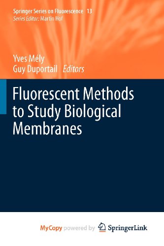 9783642331299: Fluorescent Methods to Study Biological Membranes