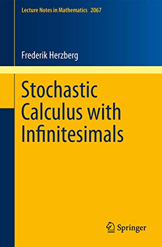 Stochastic Calculus with Infinitesimals. - Herzberg, Frederik S.