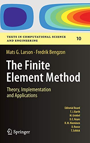 Imagen de archivo de The Finite Element Method: Theory, Implementation, and Applications (Texts in Computational Science and Engineering, 10) a la venta por SpringBooks