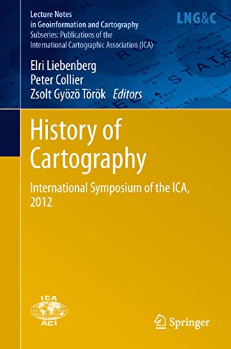 Stock image for History of Cartography. International Symposium of the ICA, 2012. for sale by Gast & Hoyer GmbH