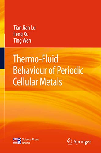 Imagen de archivo de Thermo-Fluid Behaviour of Periodic Cellular Metals a la venta por Books Puddle