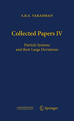 Imagen de archivo de Collected Papers IV: Particle Systems and Their Large Deviations a la venta por Revaluation Books